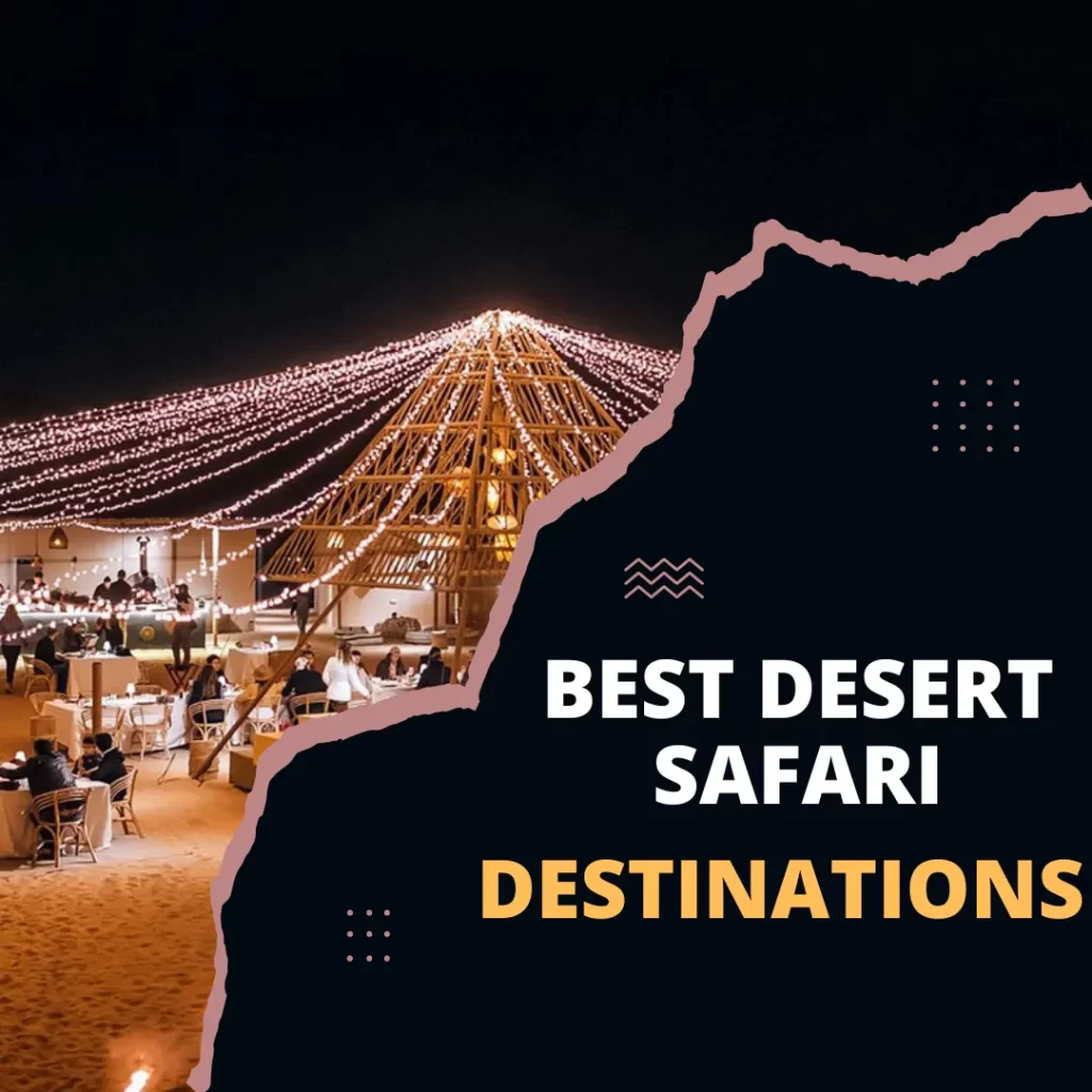 Desert Safari Destinations