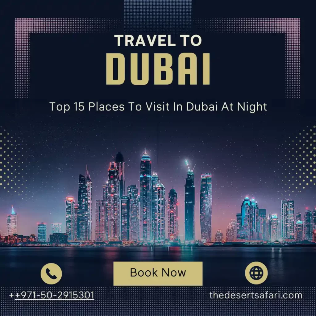 Top 15 Places To Visit In Dubai At Night