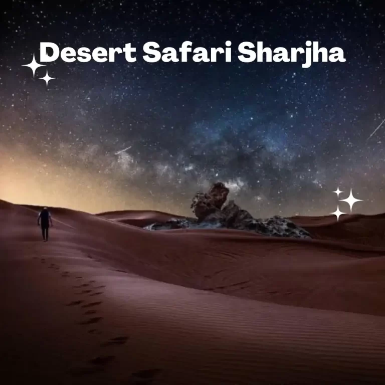 Desert Safari Sharjha​