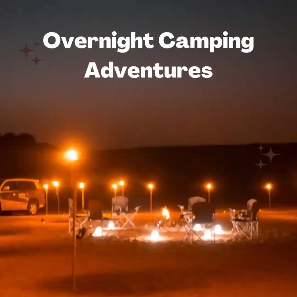 Overnight Camping Adventures​
