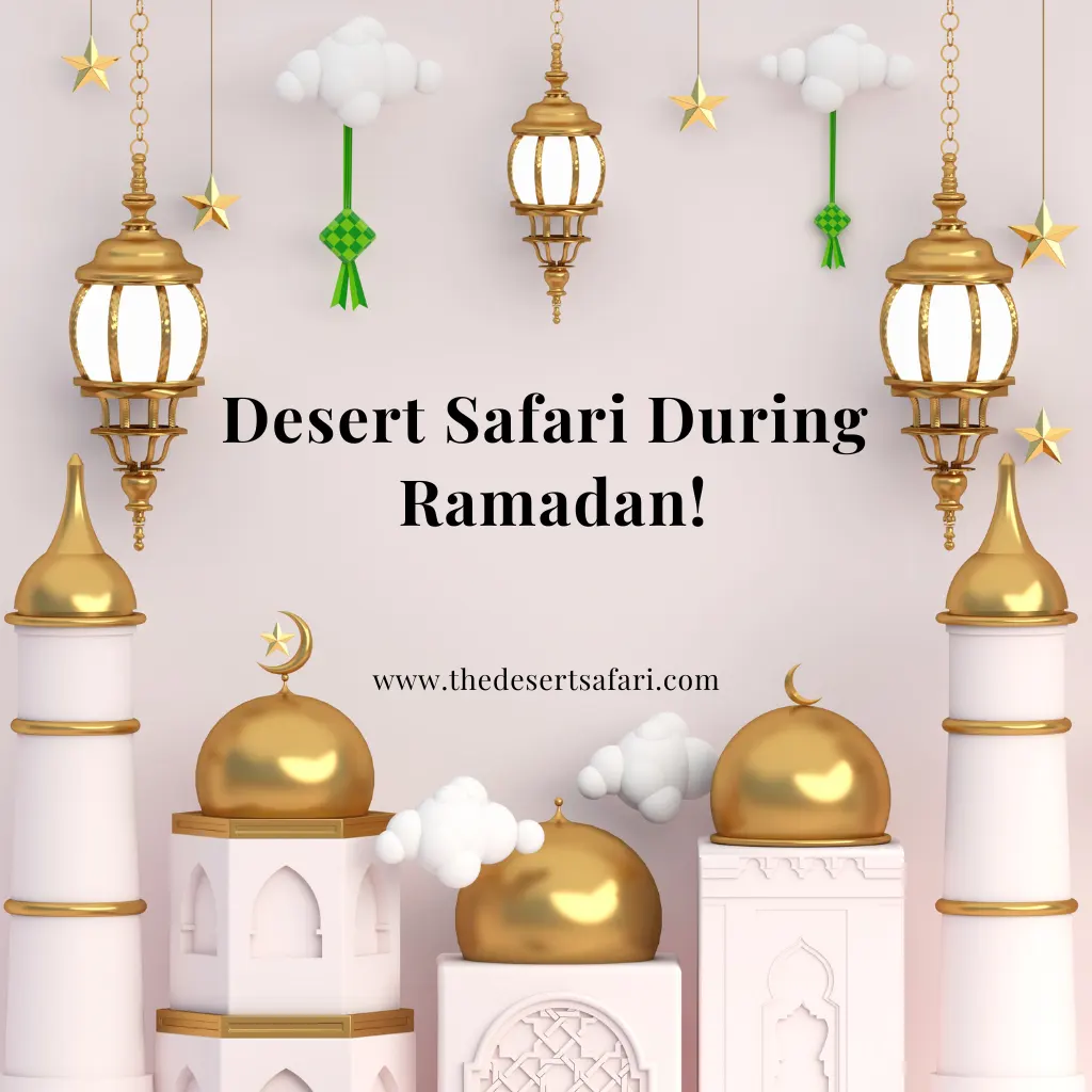 Desert Safari During Ramadan