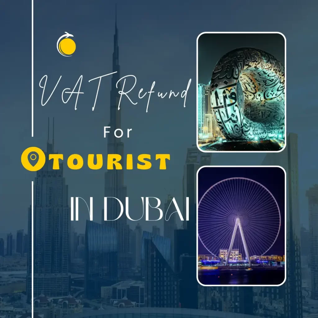 Vat Refund For Tourist In Dubai​