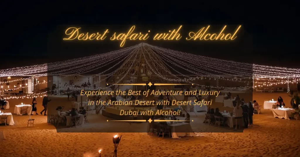 Desert Safari With Alcohol