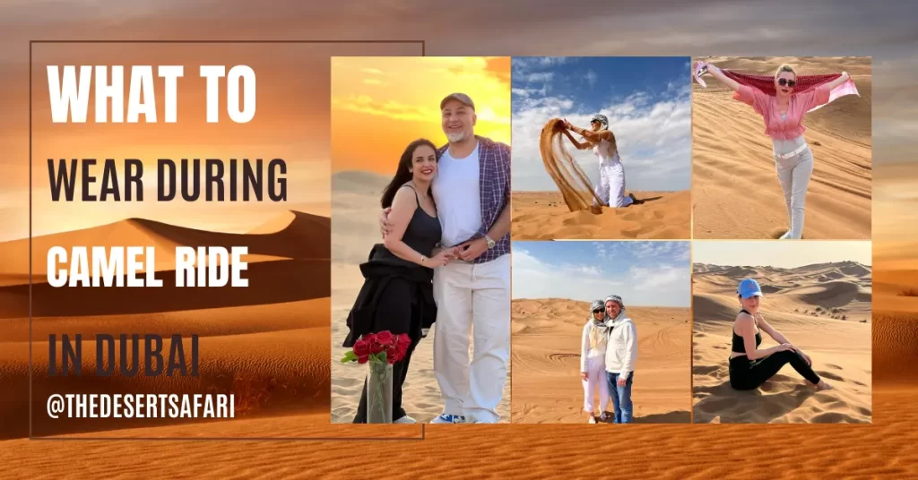 what to wear on camel ride in Dubai