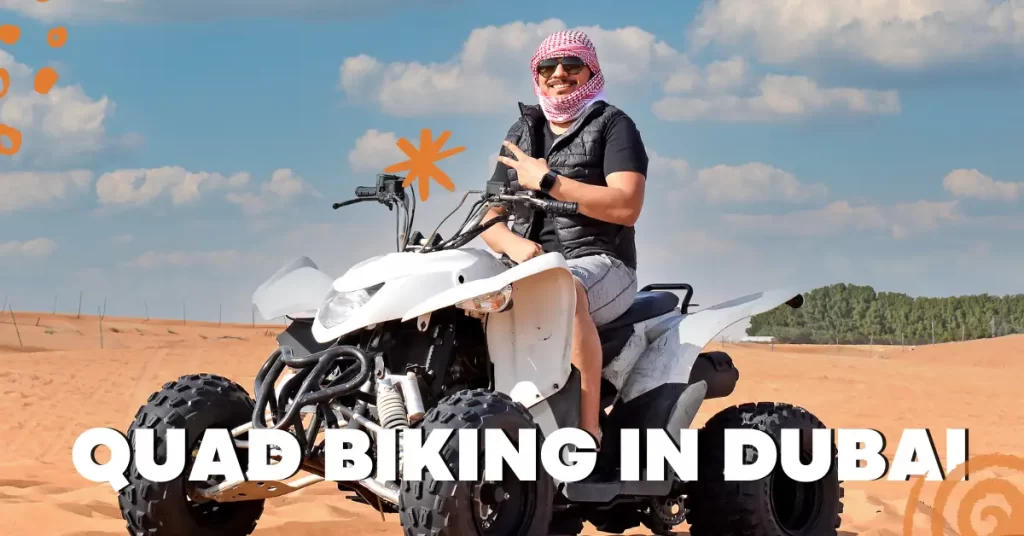 Quad Biking in Dubai​ Desert