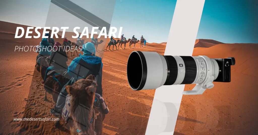 Desert Safari Photoshoot Ideas