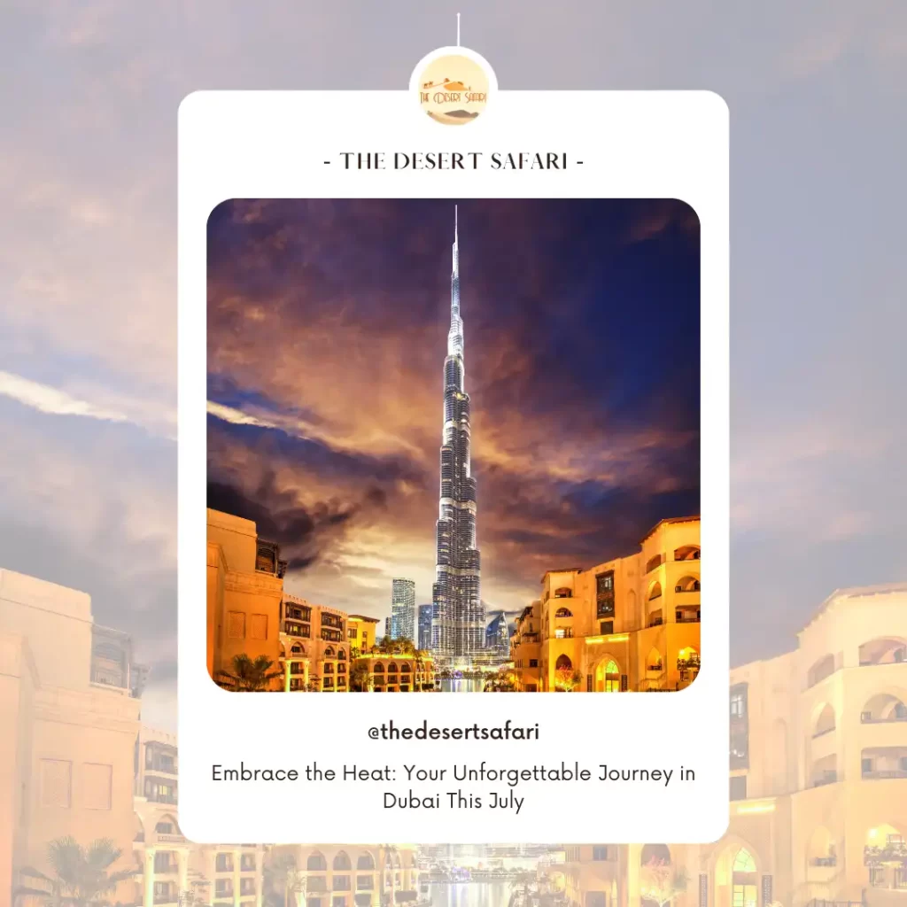 Visit Dubai in July