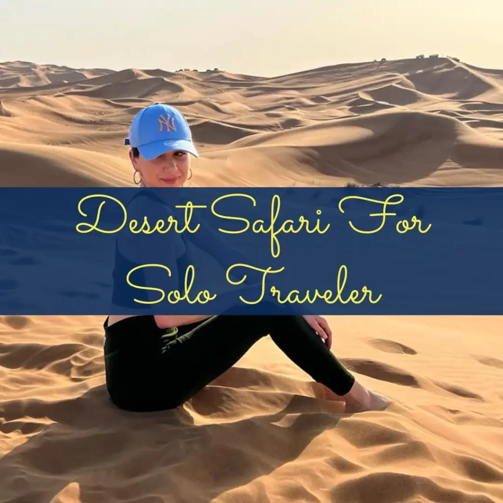 Desert Safari Dubai Tour For Solo Travelers