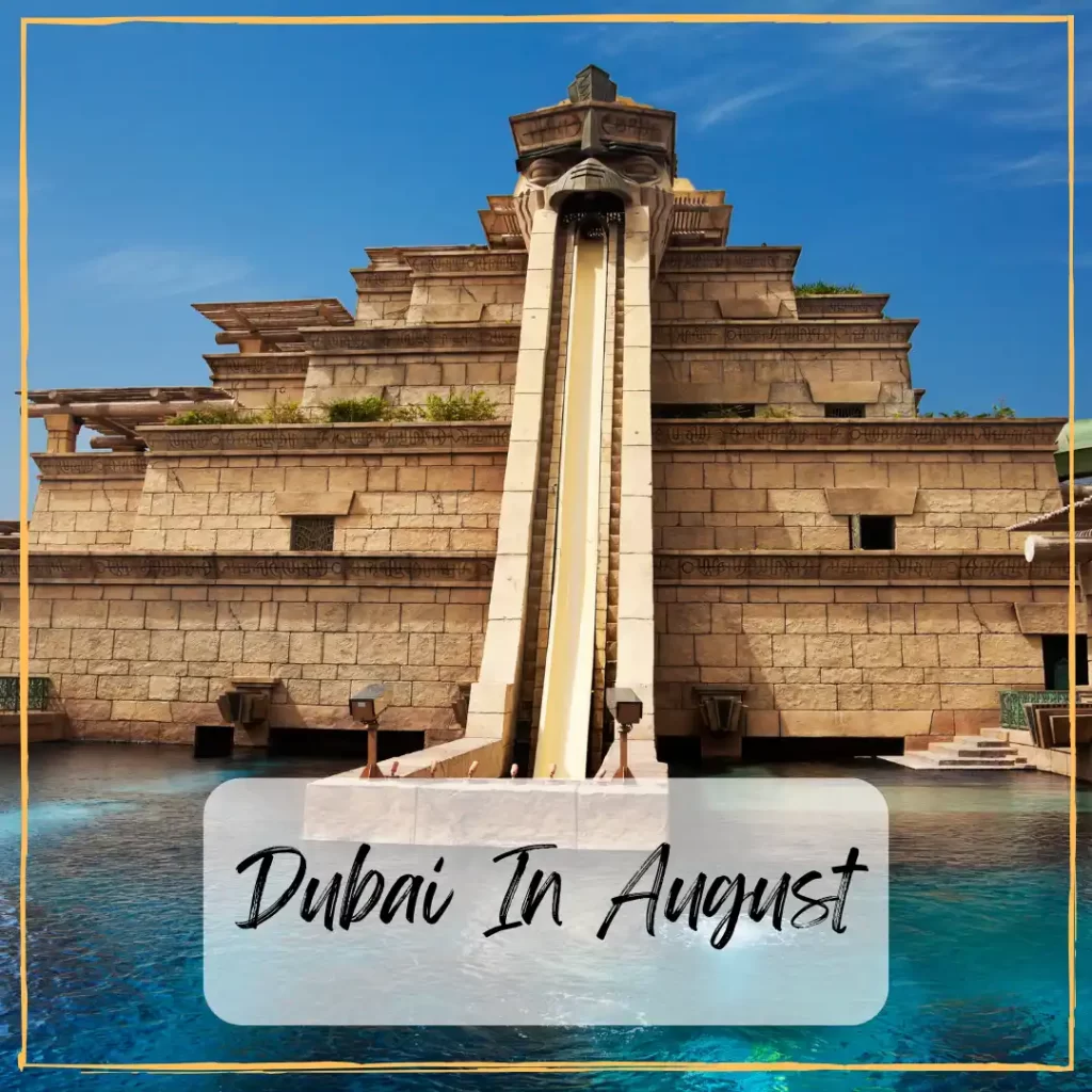 Dubai in August