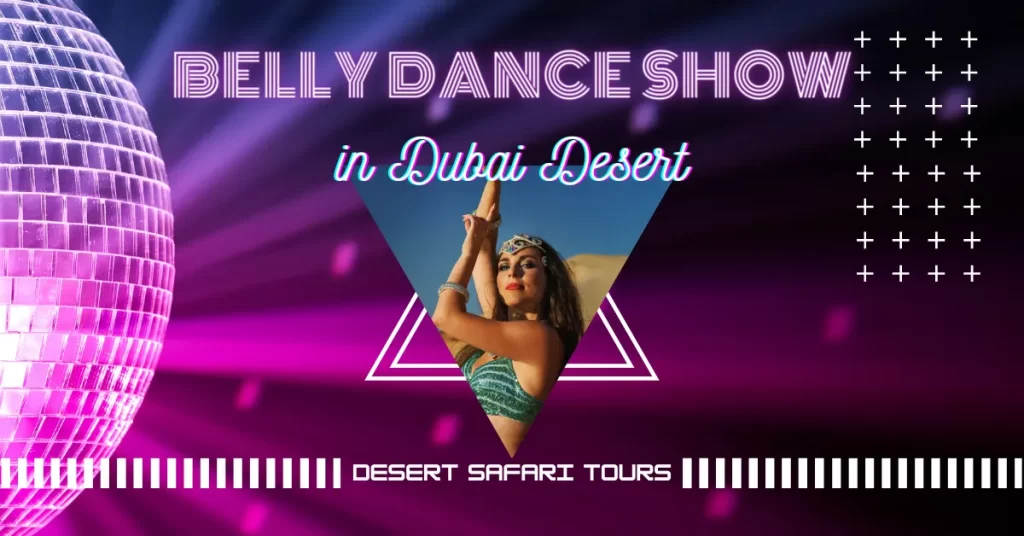Belly Dance Show in Dubai Desert