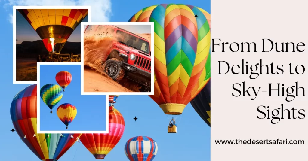 Desert Safari Hot Air Balloon​
