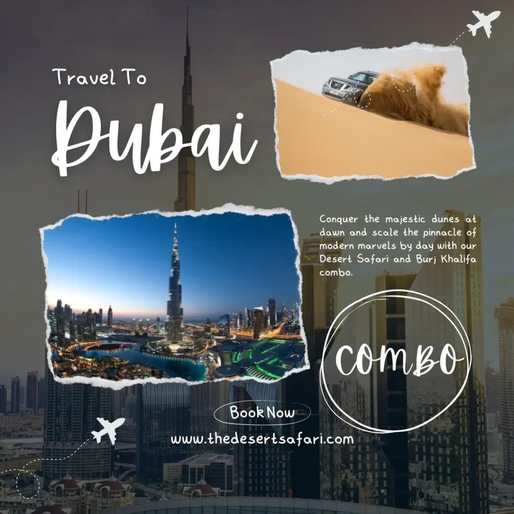 Dubai Desert Tour With Burj Khalifa Tour