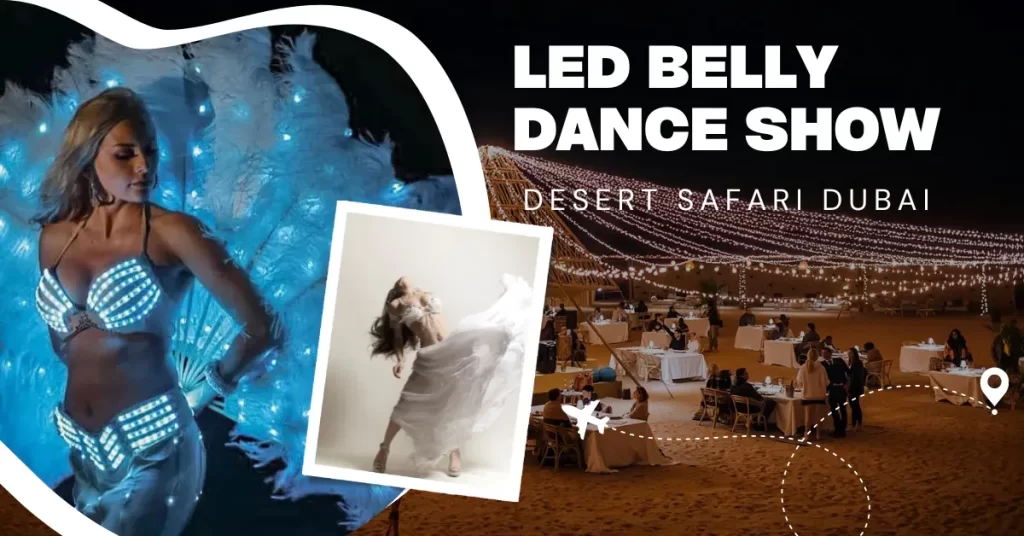 LED Belly Dance Show in Dubai Desert