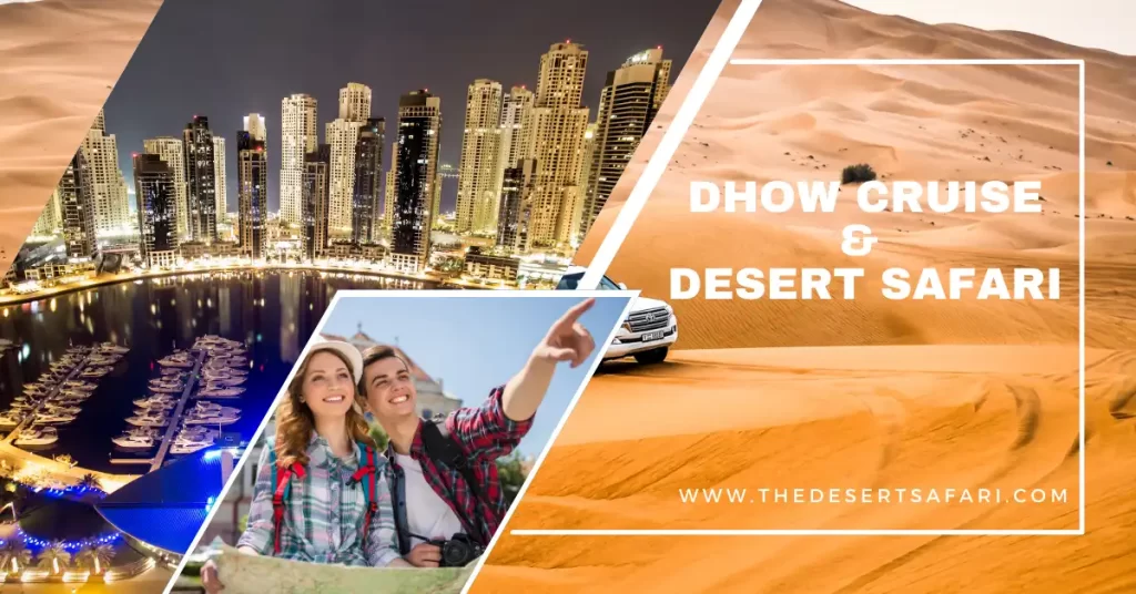 dhow cruise dubai and desert safari dubai