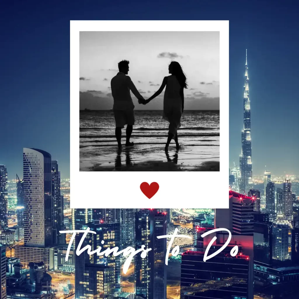 Things to Do in Dubai with Your Girlfriend