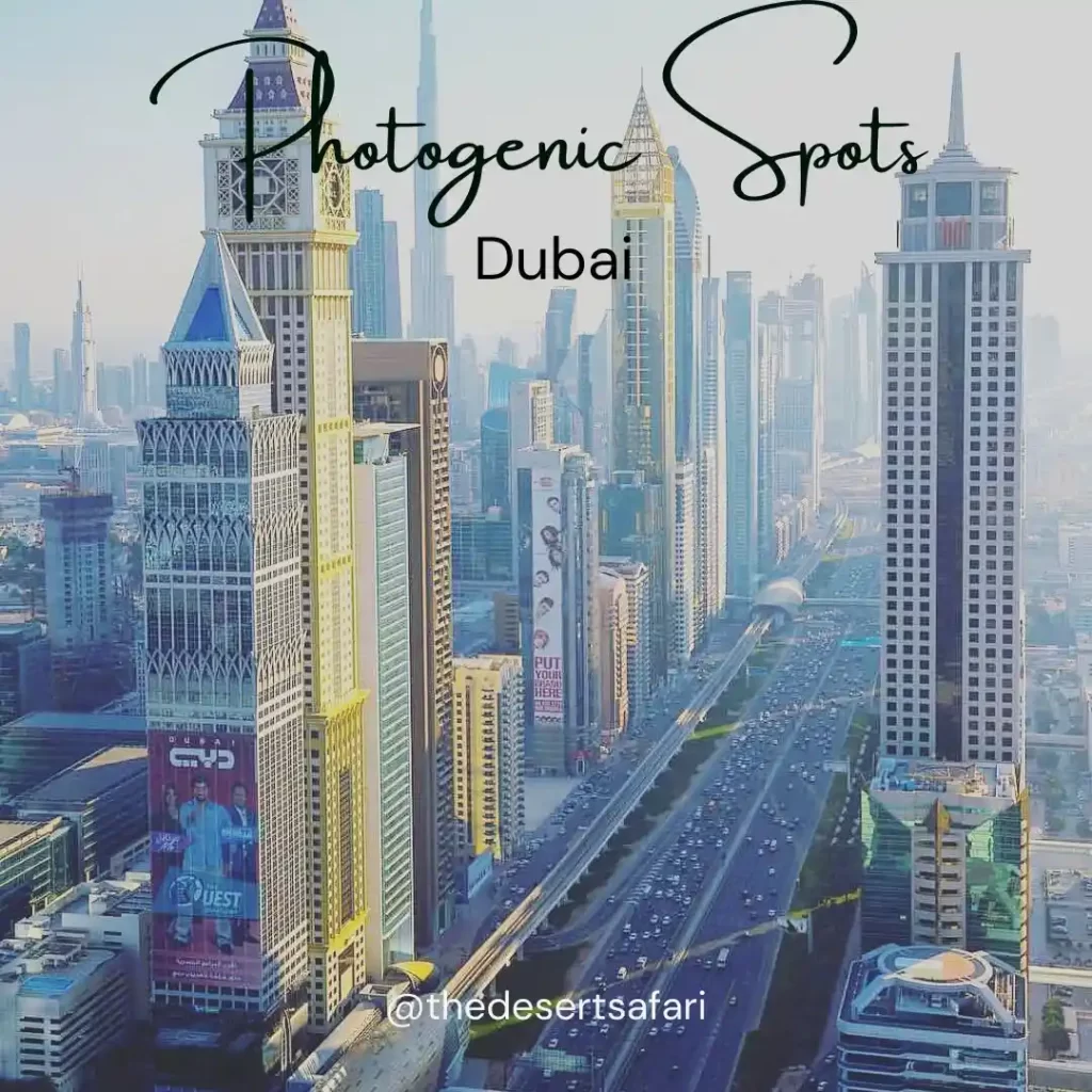 Photogenic Spots​ in Dubai